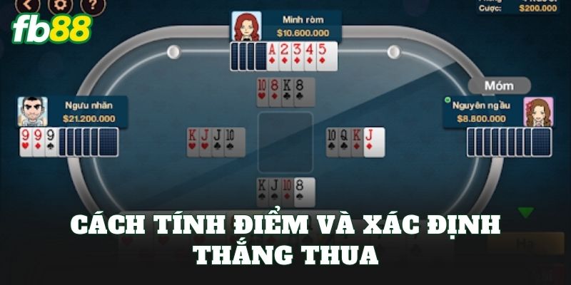 Phỏm FB88: Luật Chơi Và Mẹo Đánh Dễ Dàng Thắng 2 Cách tính điểm và xác định thắng thua