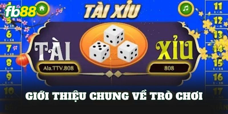Tài Xỉu Là Gì? Cách Chơi Chuẩn Xác Tại FB88 1 Giới thiệu chung về trò chơi
