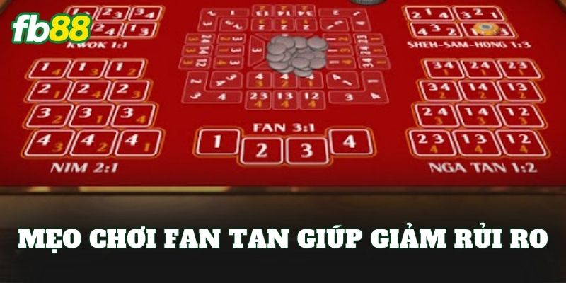 Fan Tan Là Gì? Cách Chơi Và Mẹo Thắng Dễ Hiểu 3 Mẹo chơi Fan Tan giúp giảm rủi ro