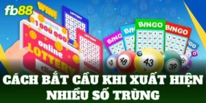 cach bat cau khi xuat hien nhieu so trung