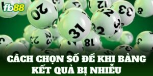 cach chon so de khi bang ket qua bi nhieu