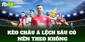 keo chau a lech sau co nen theo khong