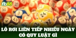 lo roi lien tiep nhieu ngay co quy luat gi