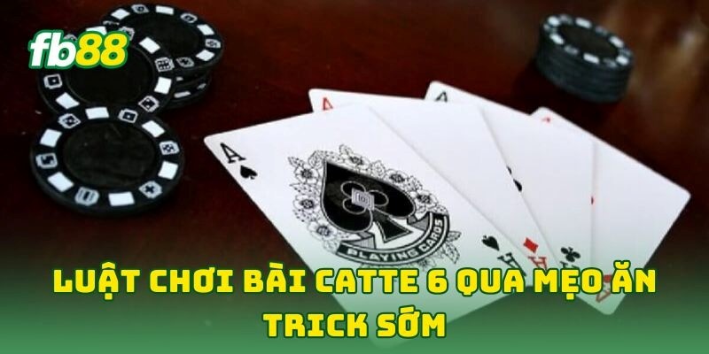 Luật Chơi Bài Catte 6: 5 Kinh Nghiệm Hay Giúp Về Bờ Siêu Tốc 2 Luật Chơi Bài Catte 6 qua mẹo ăn trick sớm