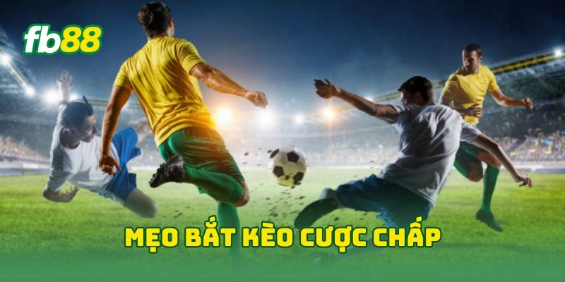 Tỷ Lệ Cược Chấp Hiệp 1 FB88 - 7 Cách Đọc Tỷ Lệ Kèo Hiệu Quả! 4 Mẹo bắt kèo cược chấp