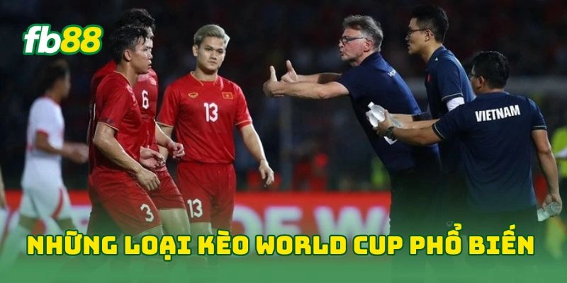 Kèo Nhà Cái World Cup Đêm Nay - Bắt Kèo Với Chuyên Gia FB88! 3 Những loại kèo world cup phổ biến
