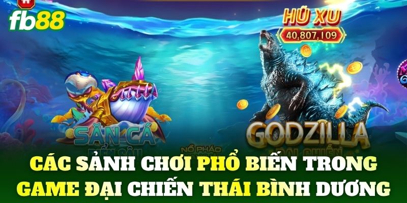 Đại Chiến Thái Bình Dương FB88 - Săn Cá Đổi Thưởng Cực Đã 2 Các sảnh chơi phổ biến trong game Đại Chiến Thái Bình Dương