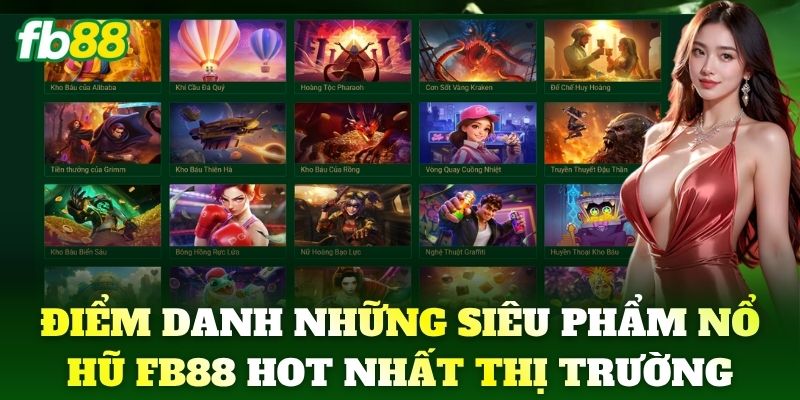 Nổ Hũ 2 Điểm danh những siêu phẩm Nổ Hũ FB88 hot nhất thị trường
