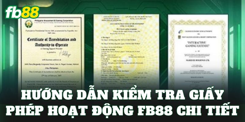 Giấy Phép Hoạt Động FB88 2 Hướng dẫn kiểm tra giấy phép hoạt động FB88 chi tiết