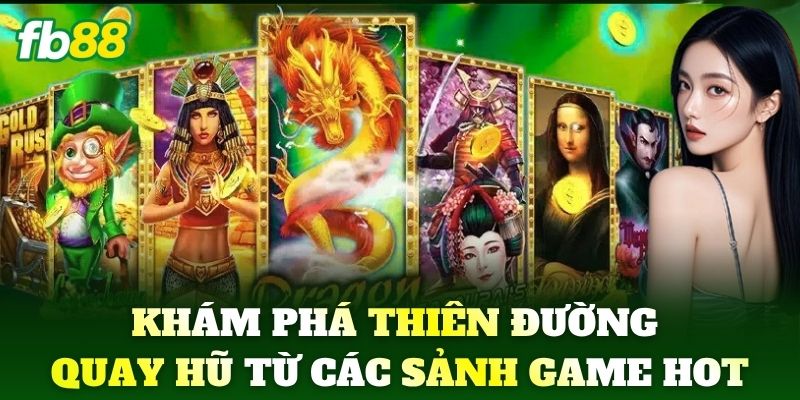 Nổ Hũ 3 Khám phá thiên đường quay hũ từ các sảnh game hot
