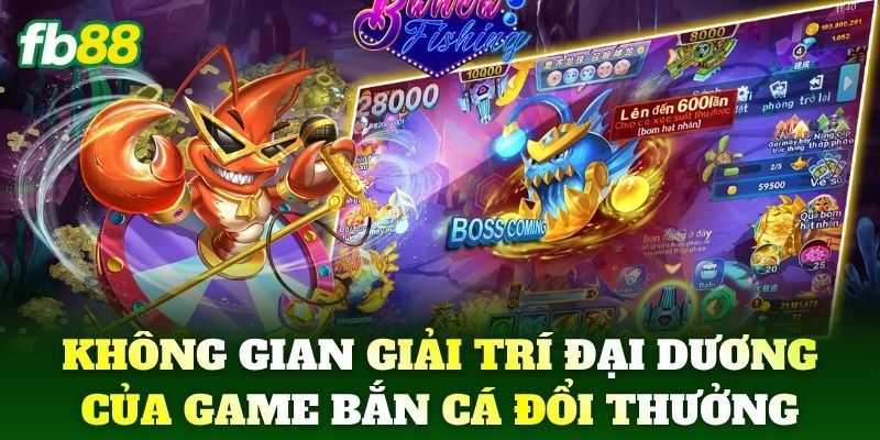 Không gian giải trí đại dương của game Bắn Cá Đổi Thưởng