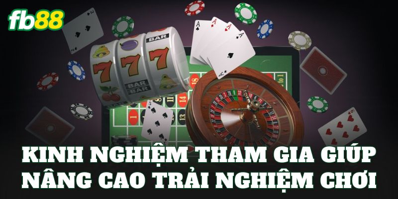 Casino 6 Kinh nghiệm tham gia giúp nâng cao trải nghiệm chơi