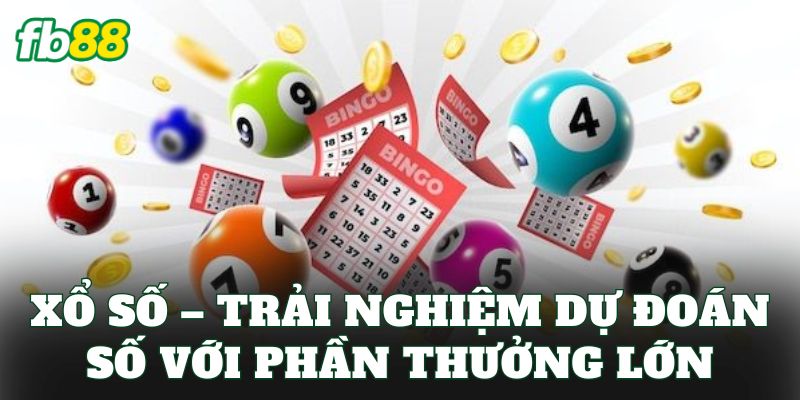 Xổ Số 1 Xổ số – Trải nghiệm dự đoán số với phần thưởng lớn