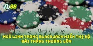 Ngũ Linh Trong Blackjack hiển thị bộ bài thắng thưởng lớn